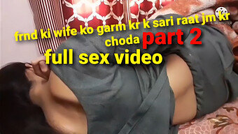 18-Year-Old Indian Wife Gets A Full Night Of Hardcore Sex With Her Husband